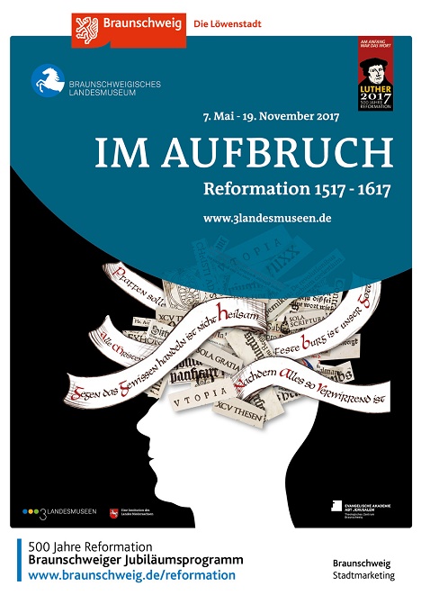 Braunschweig startet Kampagne zum Reformationsjubiläum - Das Stadtmarketing Braunschweig bewirbt mit einer überregionalen Kampagne sein Veranstaltungsprogramm zum Reformationsjubiläum (Foto: Braunschweig Stadtmarketing GmbH/Braunschweigisches Landesmuseum)
