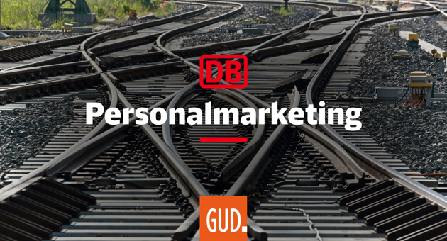 Gud Berlin baut Zusammenarbeit mit DB weiter aus - Gud Berlin gewinnt Personalmarketing-Etat der Deutschen Bahn – Foto: Gud Berlin