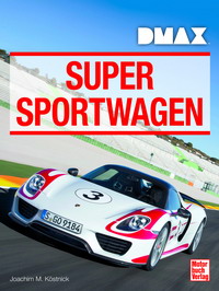 DMAX und die Paul Pietsch Verlage bauen Zusammenarbeit aus - Der erste Bildband 'Supersportwagen' kostet 14,95 Euro