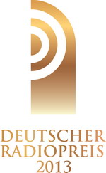 Deutscher Radiopreis 2013: Private und Öffentlich-Rechtliche halten sich die Waage -