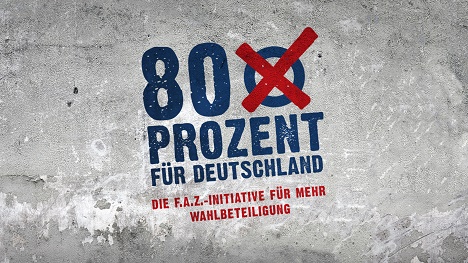 Mit der Kampagne '80 Prozent fr Deutschland' mchte die FAZ Erstwhler auf ihr Wahlrecht hinweisen (Foto: FAZ)