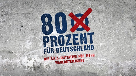 FAZ startet Erstwählerkampagne '80 Prozent für Deutschland' - Mit der Kampagne '80 Prozent für Deutschland' möchte die FAZ Erstwähler auf ihr Wahlrecht hinweisen (Foto: FAZ)