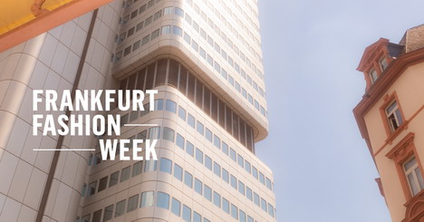 Fashion Week zieht nach Frankfurt -
