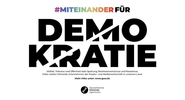 GWA setzt Zeichen gegen Hass, Hetze und Demokratie-Feindlichkeit - Stellvertretend für die Agenturbranche setzt der GWA ein Zeichen mit der Kampagne "#Miteinander für Demokratie” – Foto: GWA