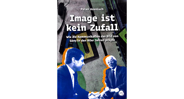 Image ist kein Zufall - Auf dem Cover sind Peter Hoenisch und Akio Morita zu sehen - Abb.: Bubble Your Hub