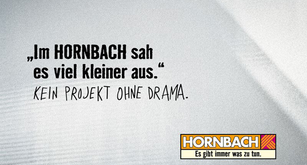 Hornbach Herbstkampagne: Was’n Drama - Hornbach bringt seine Projektbotschaft diesen Herbst sehr puristisch auf die Straße - Foto: Hornbach