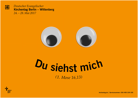 Scholz & Friends wirbt für den Kirchentag 2017 - Plakatmotiv zur Kampagne 'Du siehst mich' für den Deutschen Kirchentag 2017; Foto: Scholz & Friends