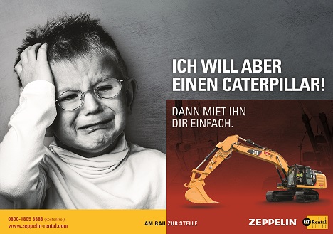 Zeppelin Rental und Die Jäger von Röckersbühl 'Am Bau zur Stelle' - Das Motiv heulender Junge mit dem Spruch "Ich will endlich einen Bagger“ appelliert an "das Kind im Manne" (Foto: Die Jäger von Röckersbühl)