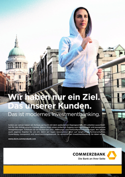 thjnk bewirbt mit internationaler Kampagne das Investmentbanking der Commerzbank - Commerzbank startet heute eine Werbekampagne zum Thema Investmentbanking (Foto: Commerzbank)
