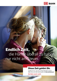 Deutsche Bahn startet Suche nach künftiger Leitagentur - DB-Kampagne 'Diese Zeit gehört Dir' von Ogilvy & Mather (Foto: Deutsche Bahn)