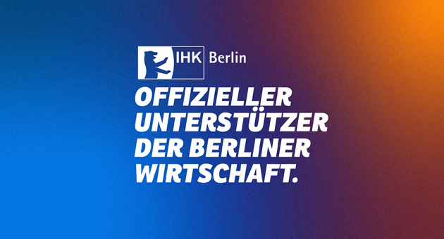 Scholz & Friends setzt IHK Berlin neu in Szene - Die Hauptkampagne der IHK Berlin unter dem Claim "Offizieller Unterstützer der Berliner Wirtschaft" startet im Juni 2026 - Foto: Scholz & Friends